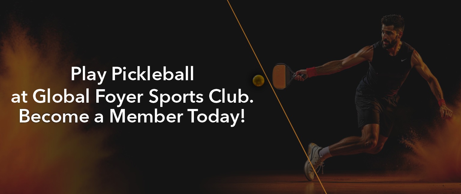 Man playing pickleball with text overlay: Play Pickleball at Global Foyer Sports Club. Become a member today!